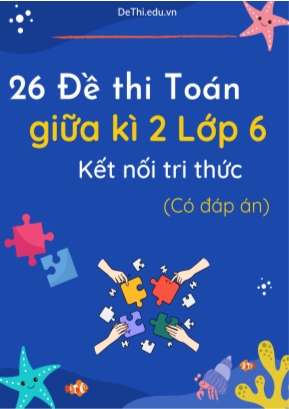 Bộ 26 Đề thi Toán giữa kì 2 Lớp 6 Kết nối tri thức (Có đáp án)